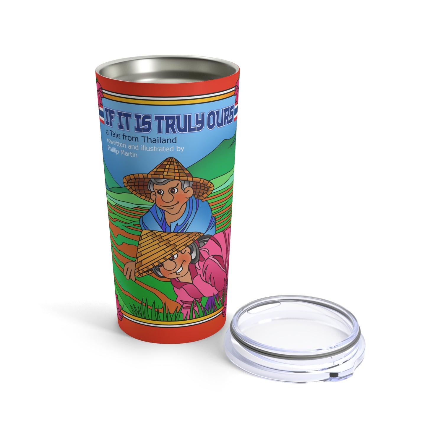If It Is Truly Ours Tumbler 20oz