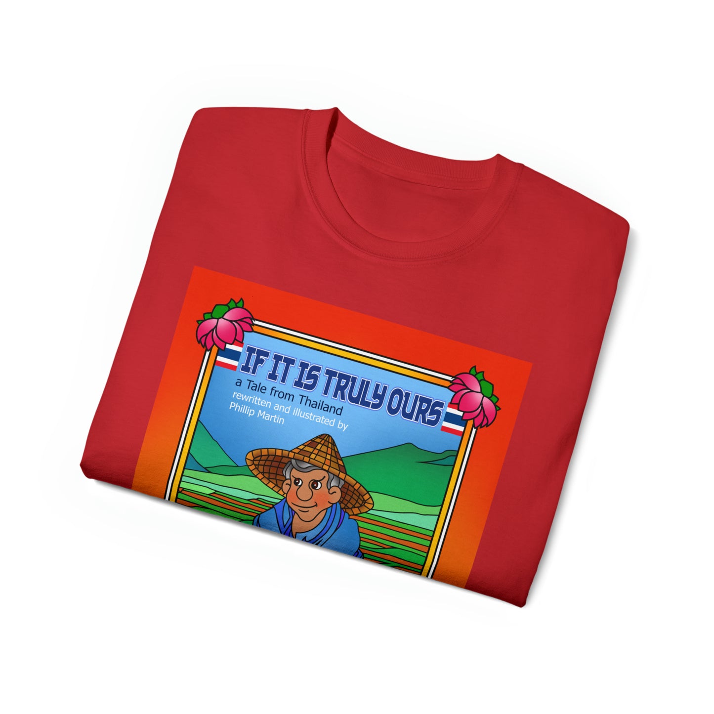 If It Is Truly Ours Unisex Ultra Cotton Tee
