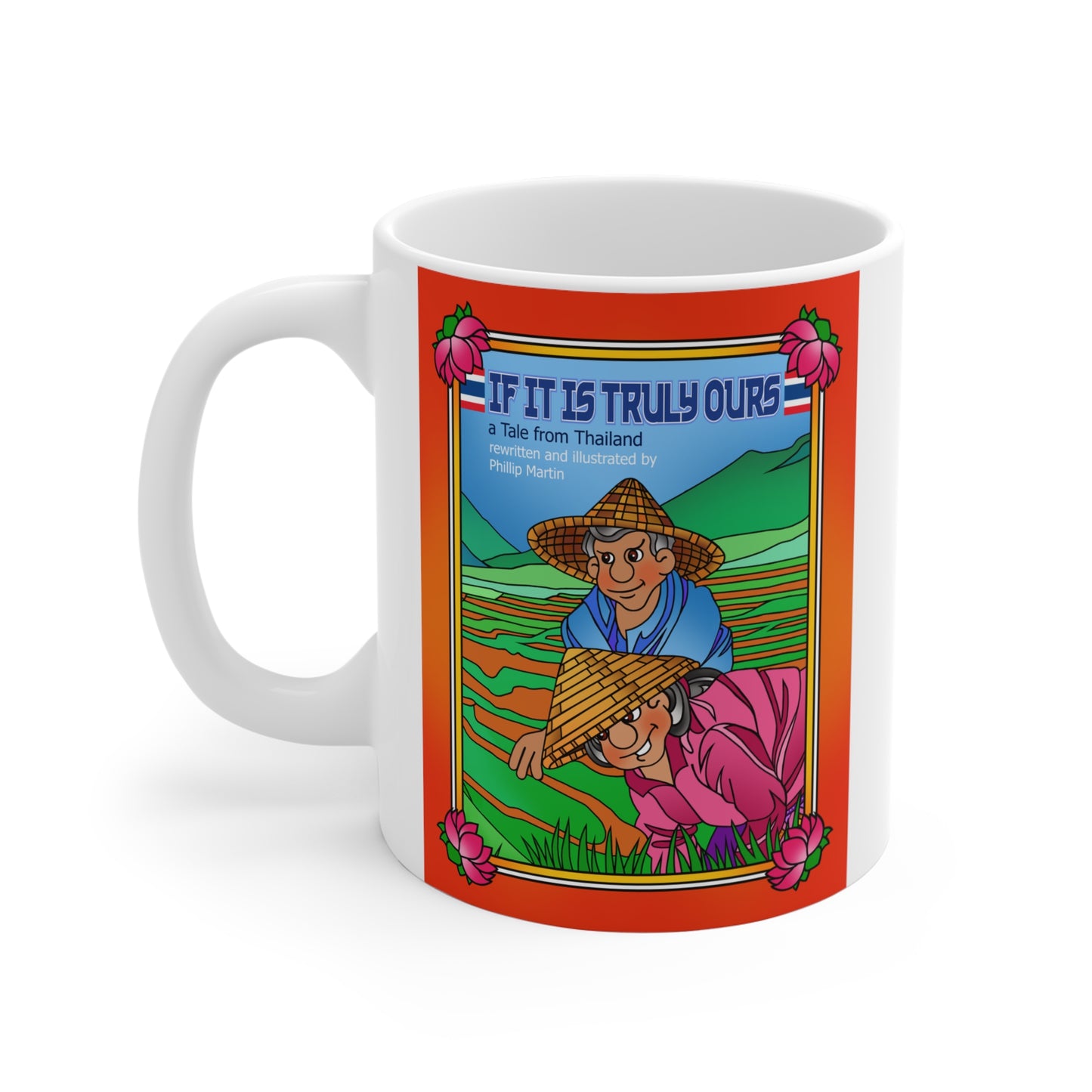 If It Is Truly Ours Mug 11oz