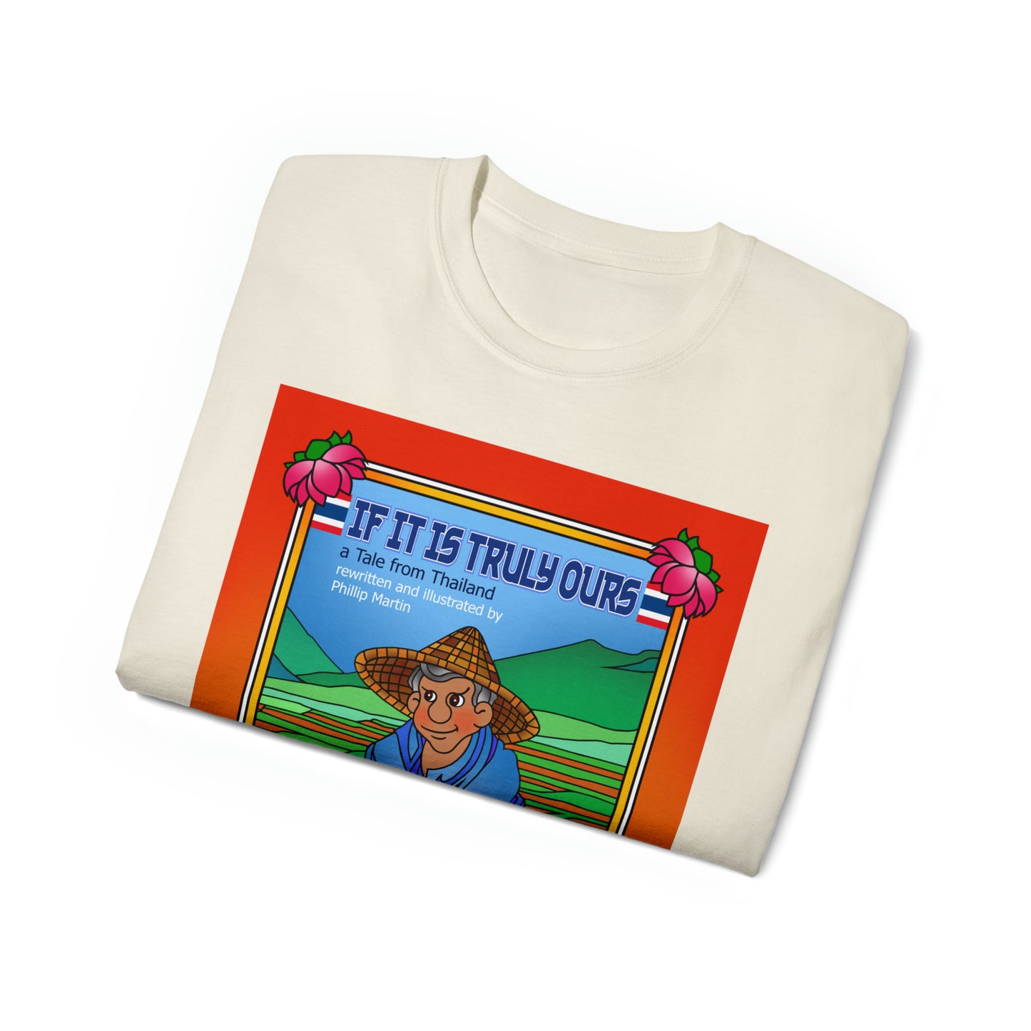 If It Is Truly Ours Unisex Ultra Cotton Tee