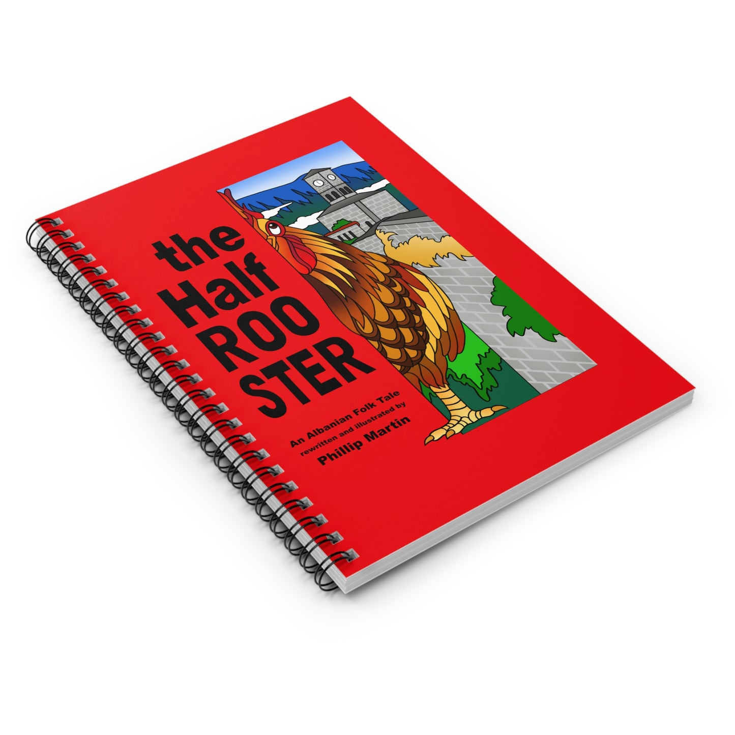The Half Rooster Spiral Notebook - Ruled Line