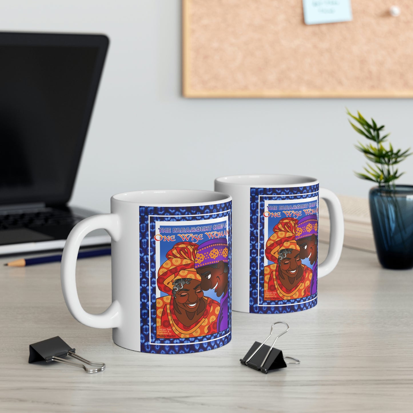 The Paramount Chief and One Wise Woman Ceramic Mug 11oz