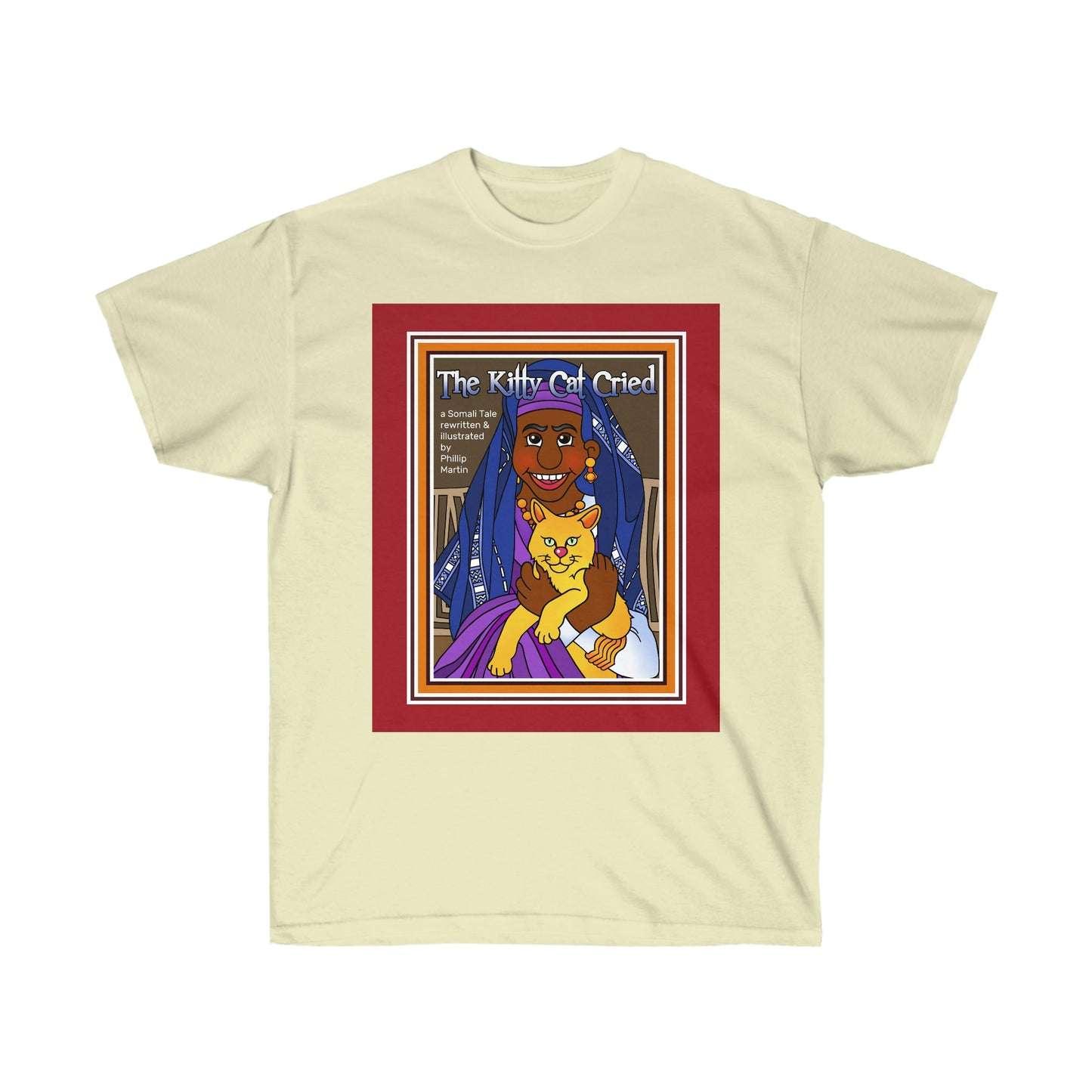 The Kitty Cat Cried Unisex Ultra Cotton Tee