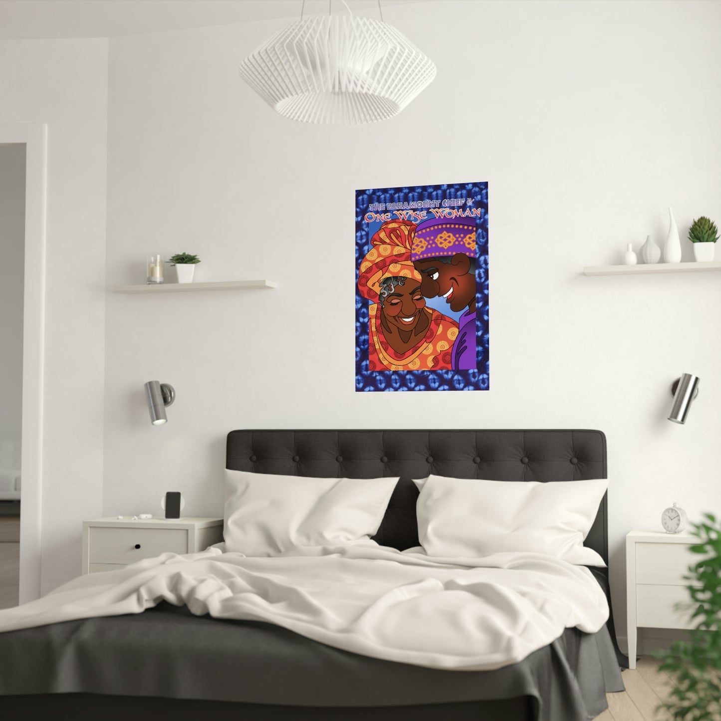 The Paramount Chief and One Wise Woman Satin Posters (210gsm)