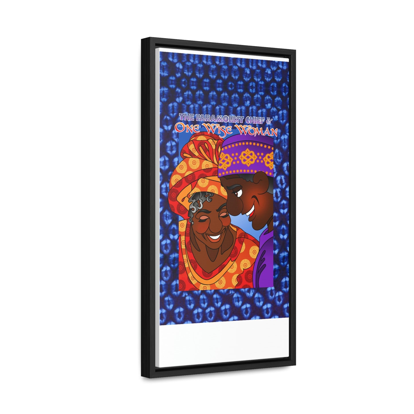 The Paramount Chief and One Wise Woman Gallery Canvas Wraps, Vertical Frame