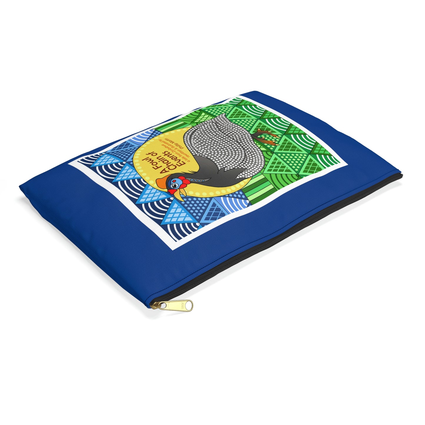 A Fowl Chain of Events Accessory Pouch
