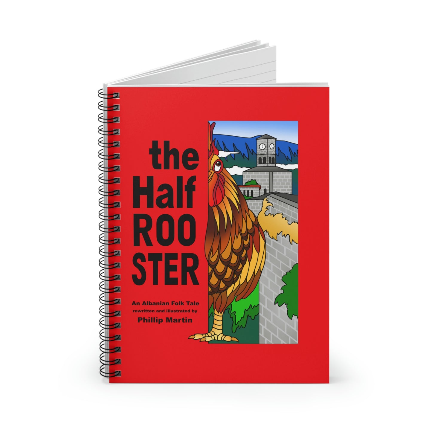 The Half Rooster Spiral Notebook - Ruled Line