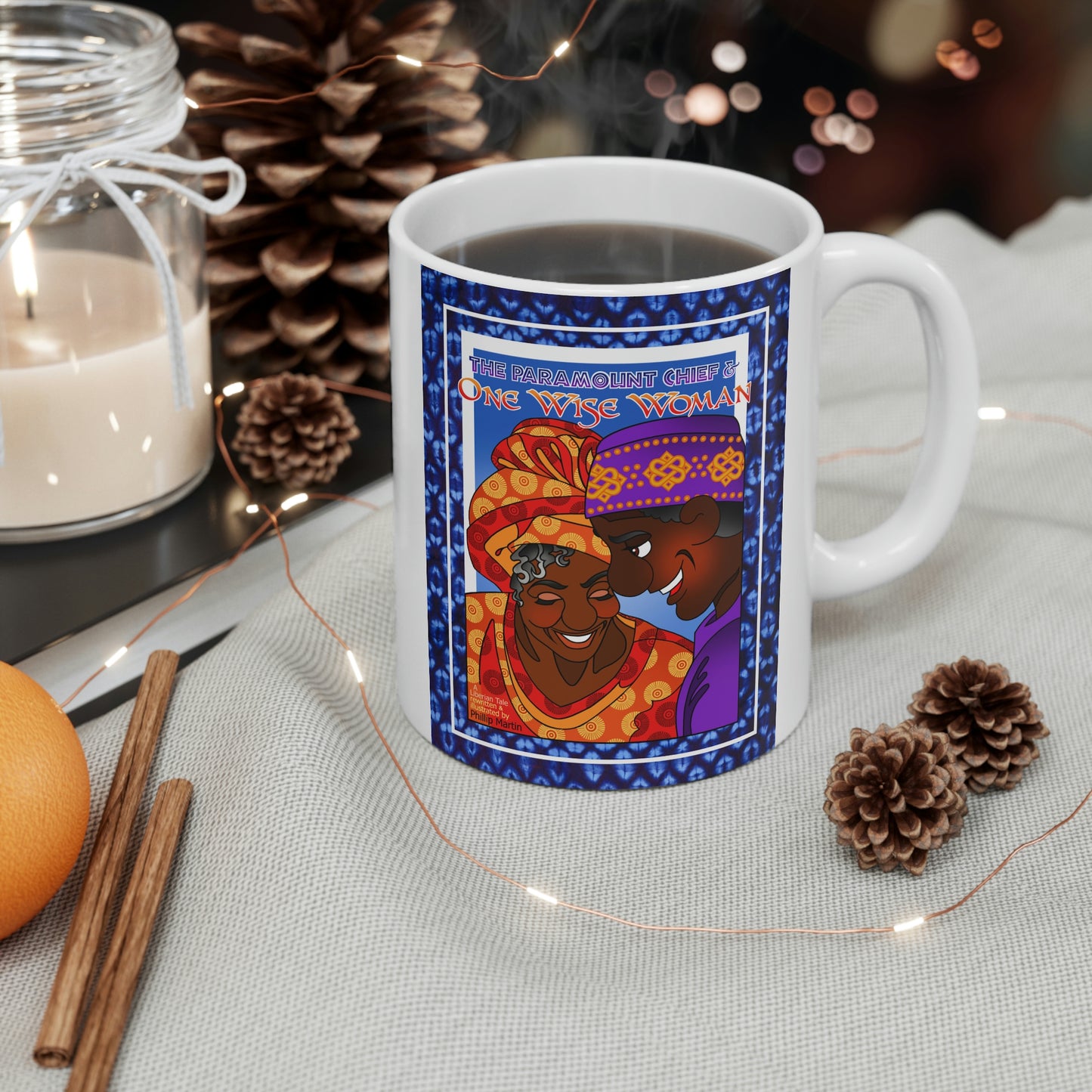 The Paramount Chief and One Wise Woman Ceramic Mug 11oz