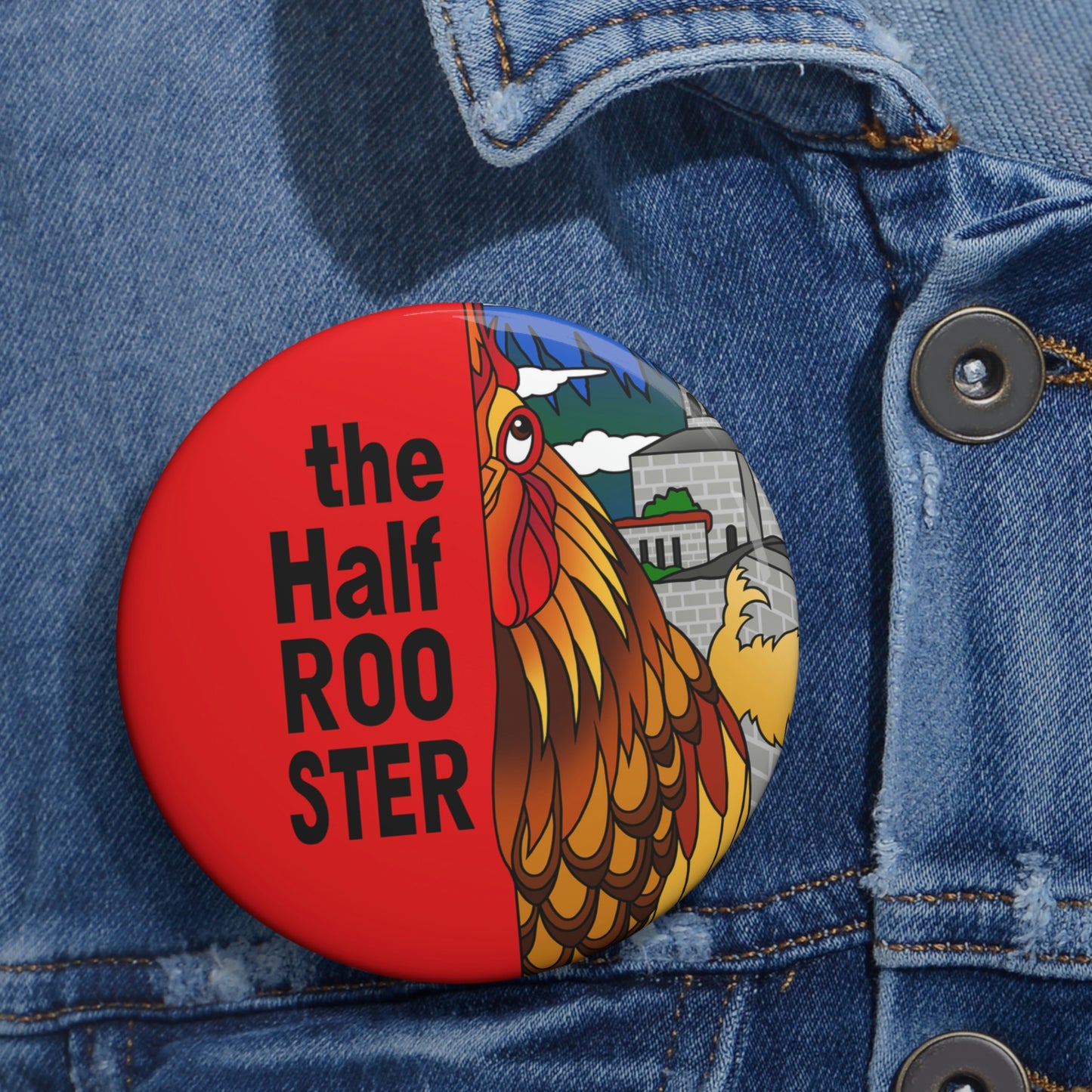 The Half Rooster Custom Pin Buttons