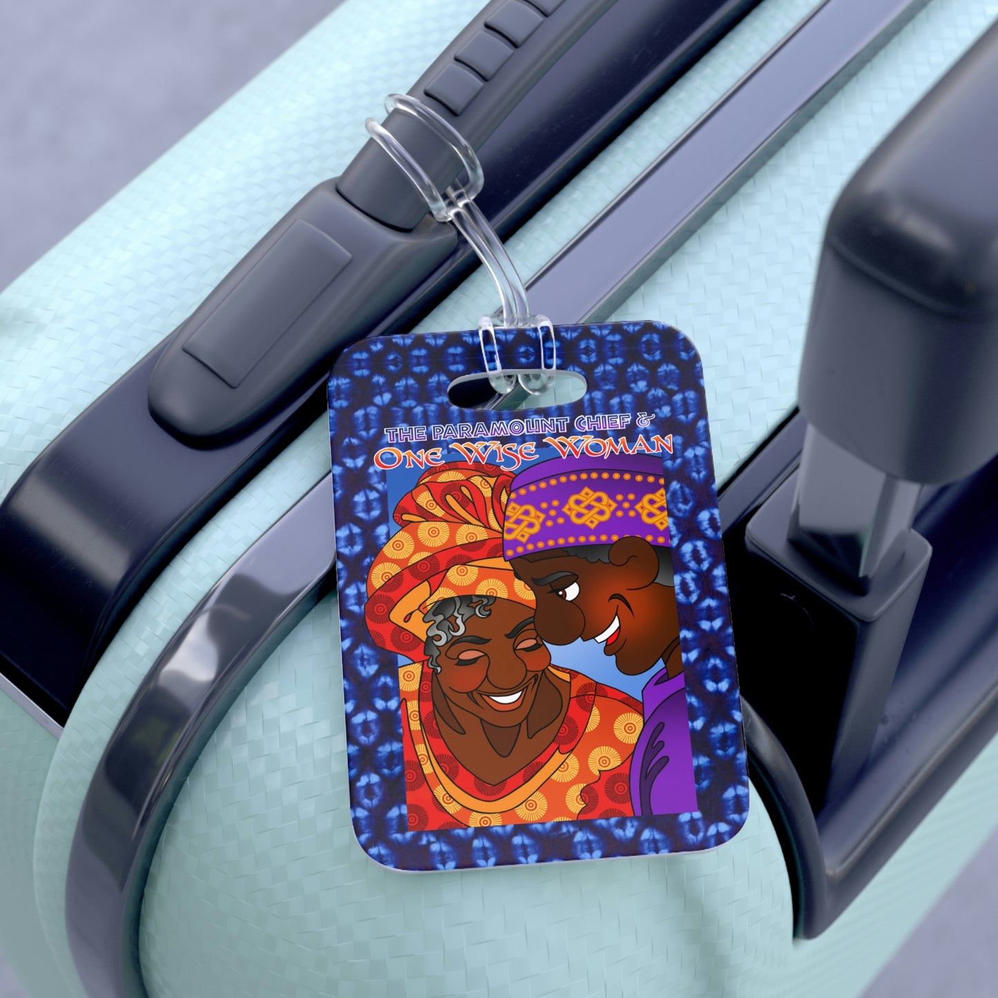 The Paramount Chief and One Wise Woman Bag Tag