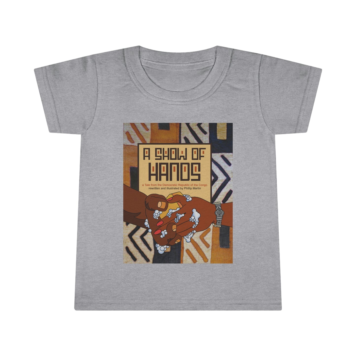 A Show of Hands Toddler T-shirt
