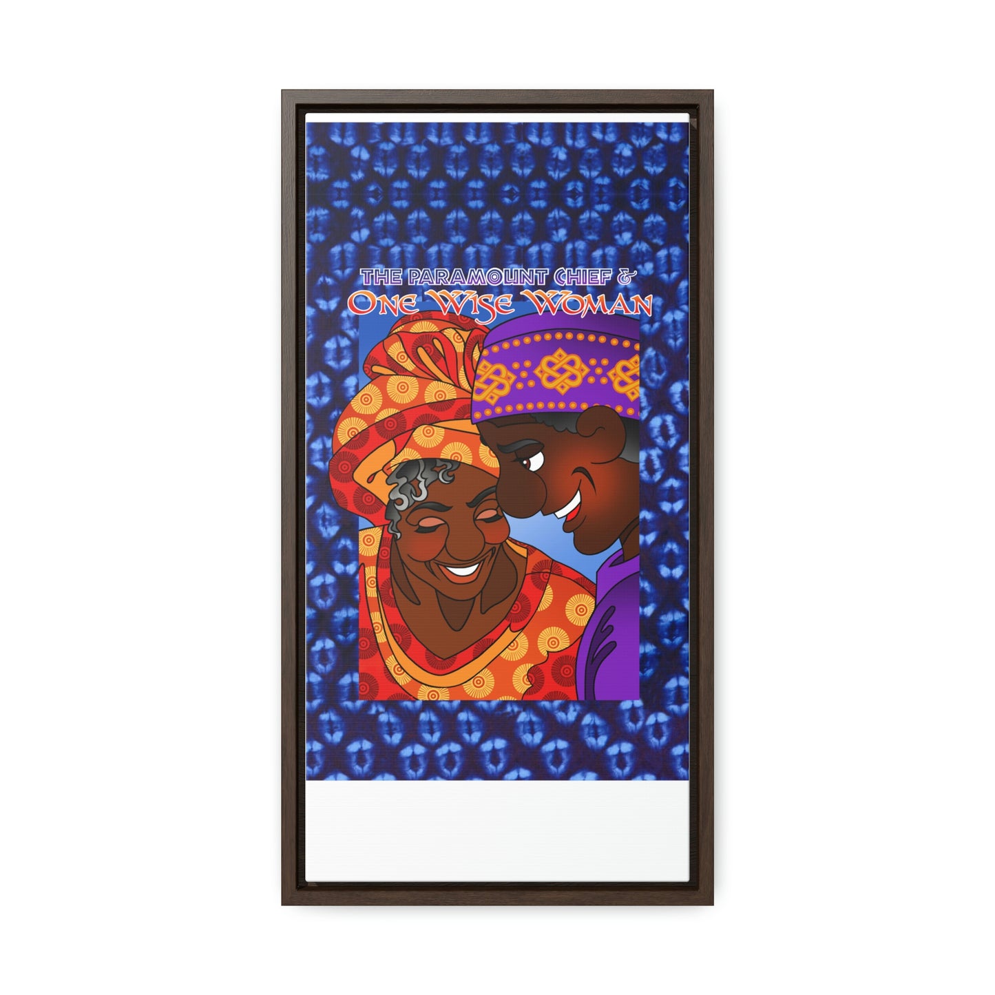 The Paramount Chief and One Wise Woman Gallery Canvas Wraps, Vertical Frame