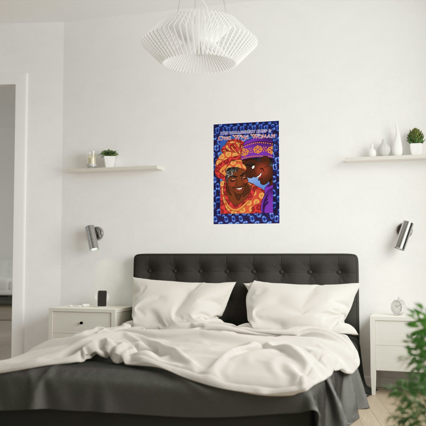 The Paramount Chief and One Wise Woman Satin Posters (210gsm)
