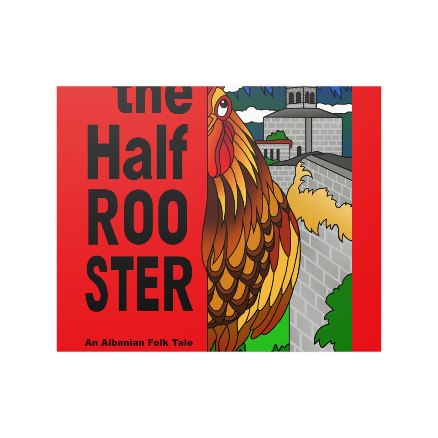 The Half Rooster Satin Posters (210gsm)