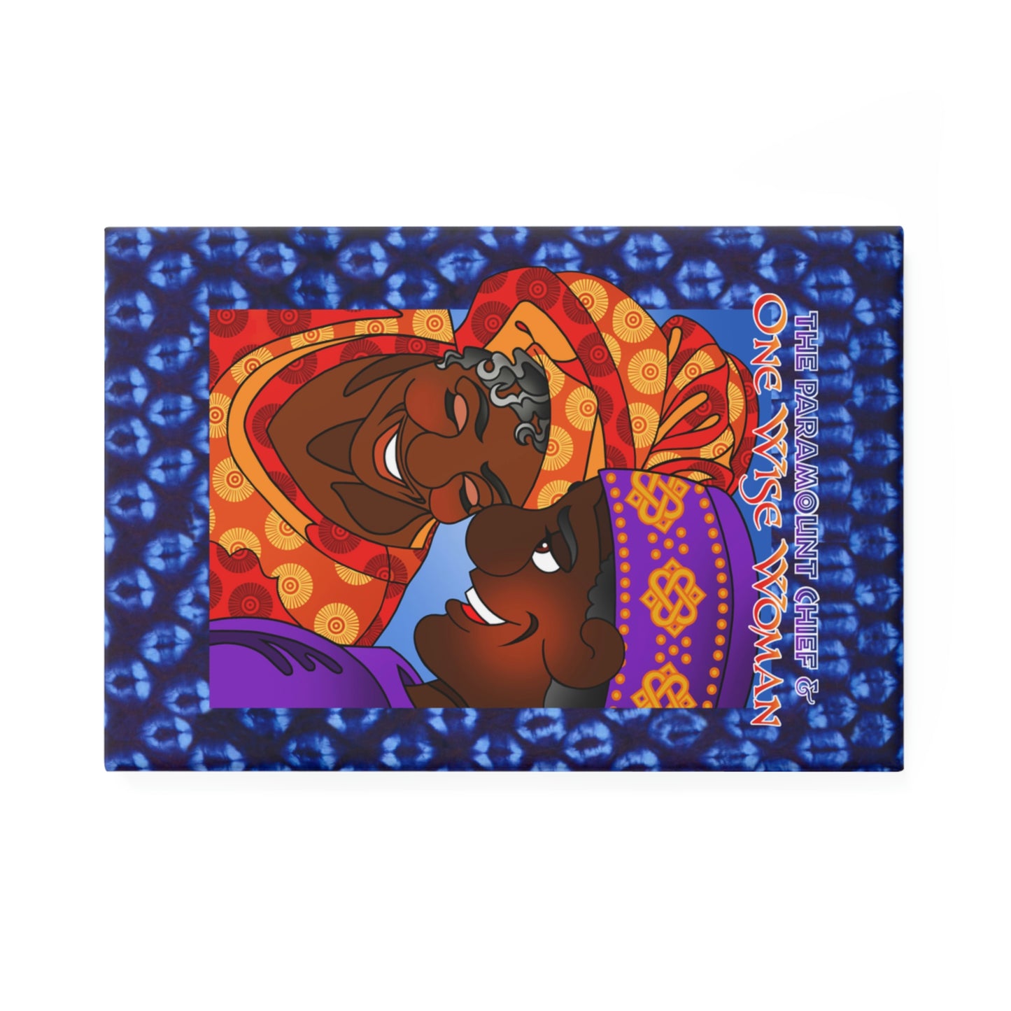 The Paramount Chief and One Wise Woman Button Magnet, Rectangle (1 & 10 pcs)