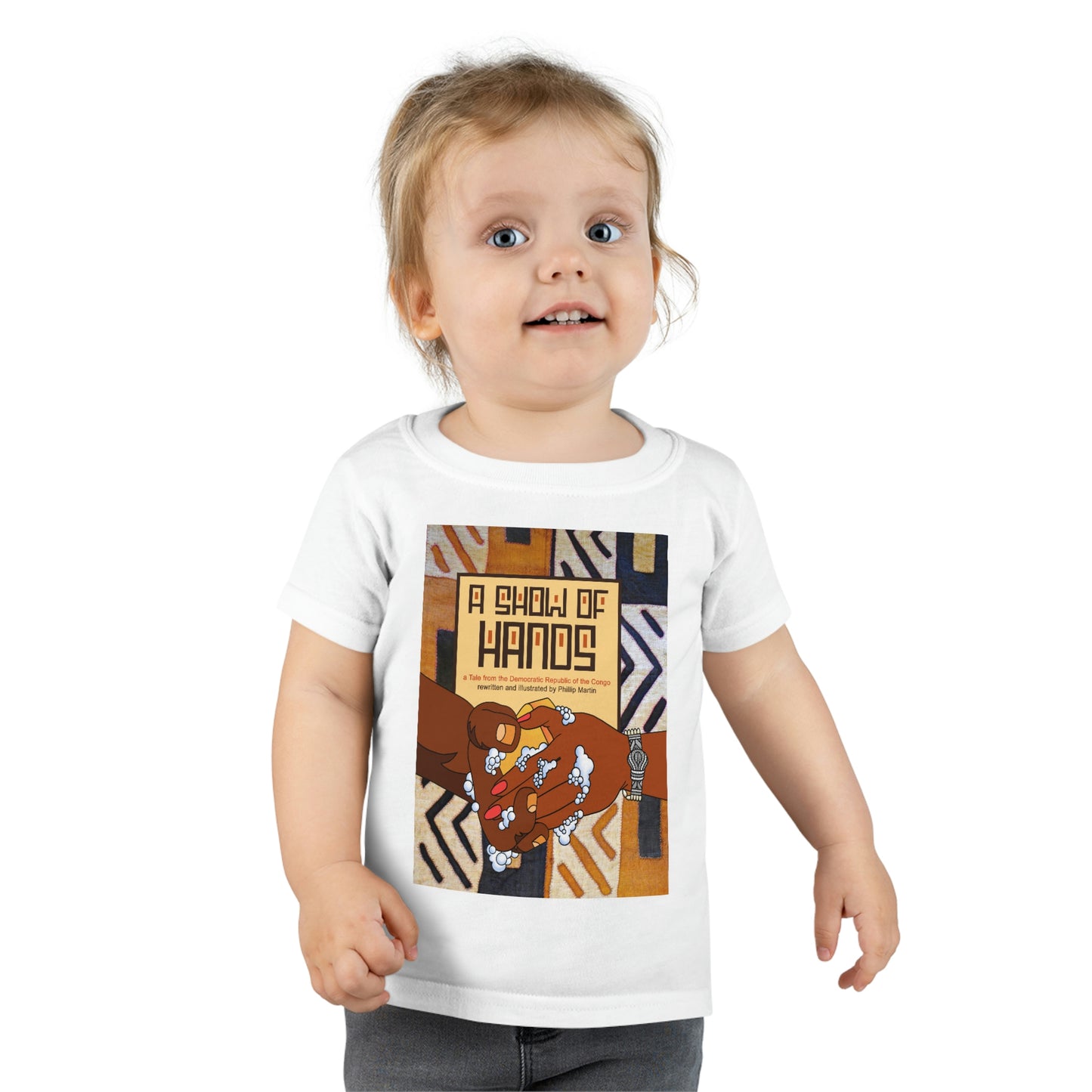 A Show of Hands Toddler T-shirt