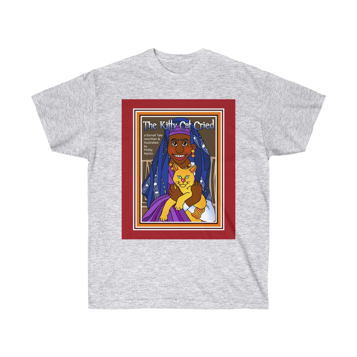 The Kitty Cat Cried Unisex Ultra Cotton Tee