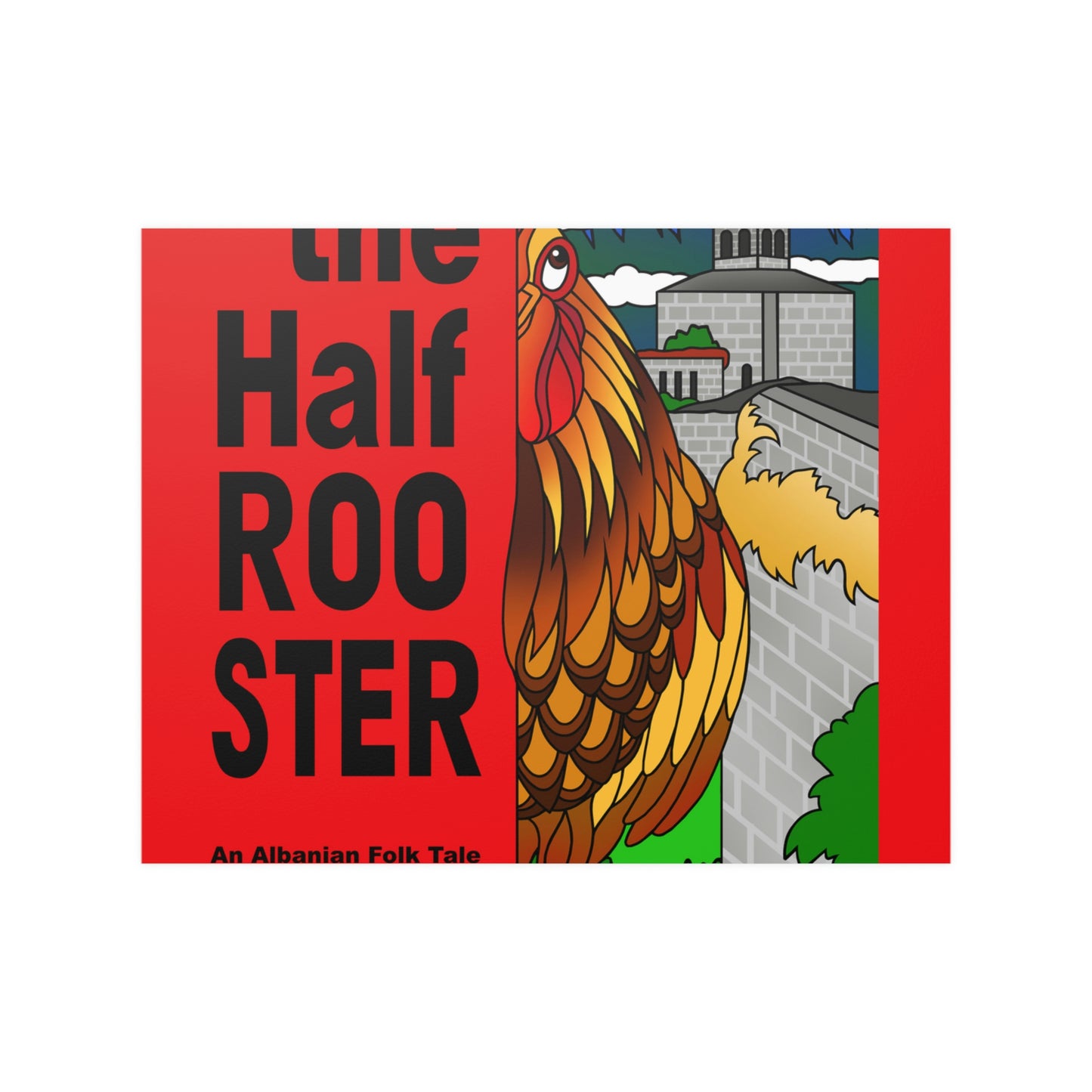 The Half Rooster Satin Posters (210gsm)