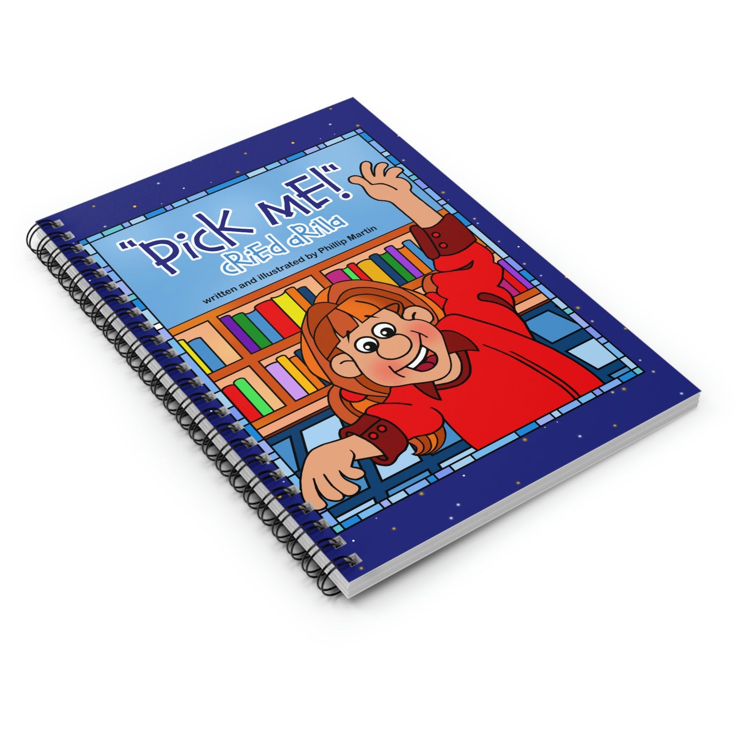 Pick Me Cried Arilla! Spiral Notebook - Ruled Line