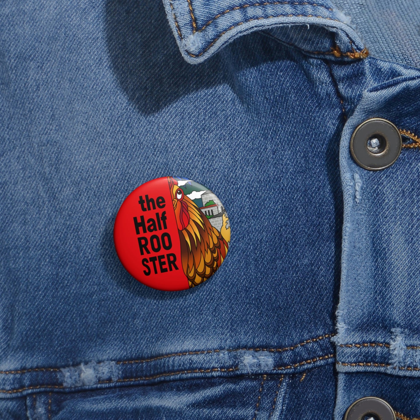 The Half Rooster Custom Pin Buttons