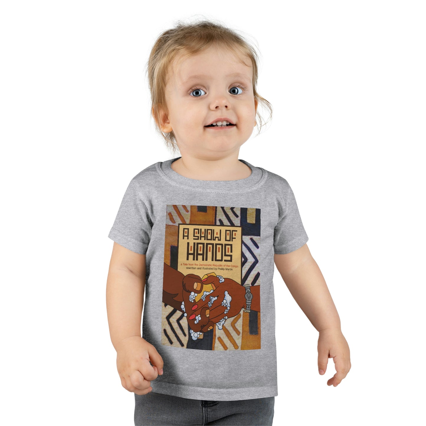 A Show of Hands Toddler T-shirt