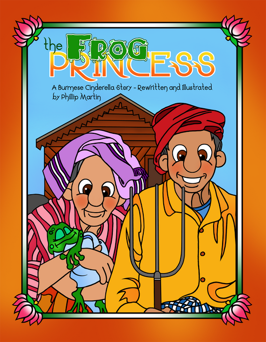 The Frog Princess – A Burmese Cinderella Story