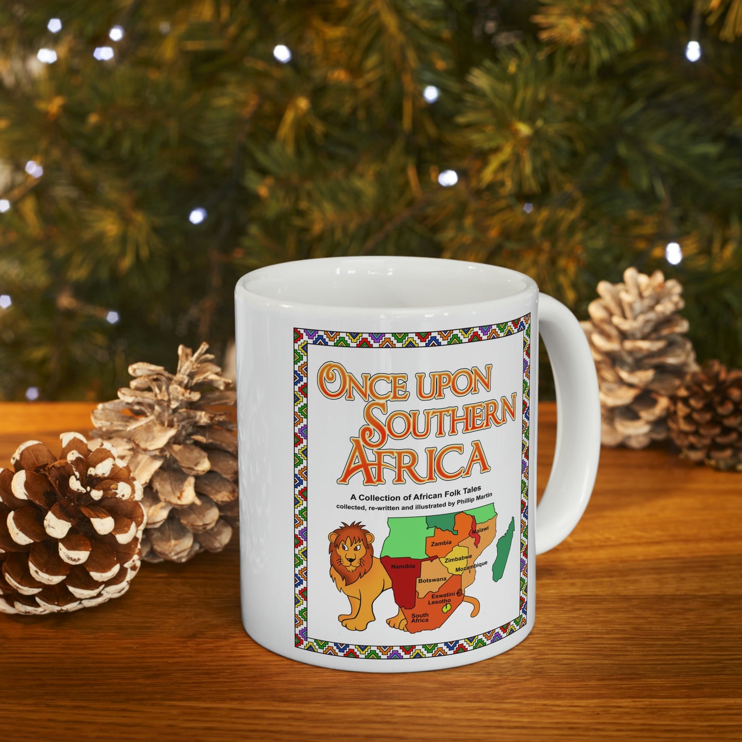 Once Upon Southern Africa!! Ceramic Mug 11oz