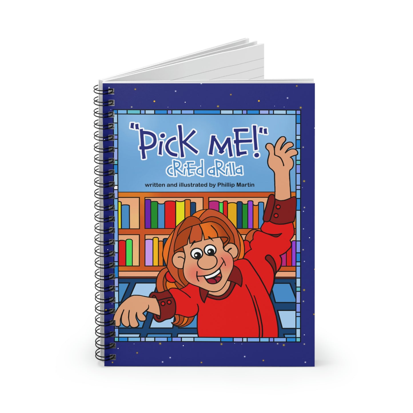 Pick Me Cried Arilla! Spiral Notebook - Ruled Line