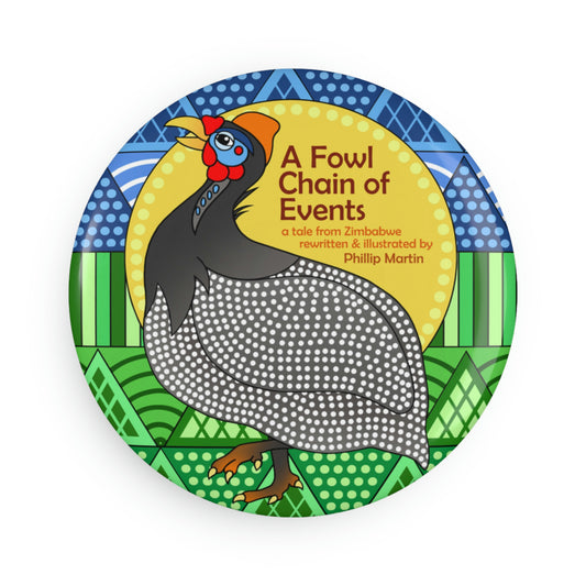 A Fowl Chain of Events Button Magnet, Round (1 & 10 pcs)