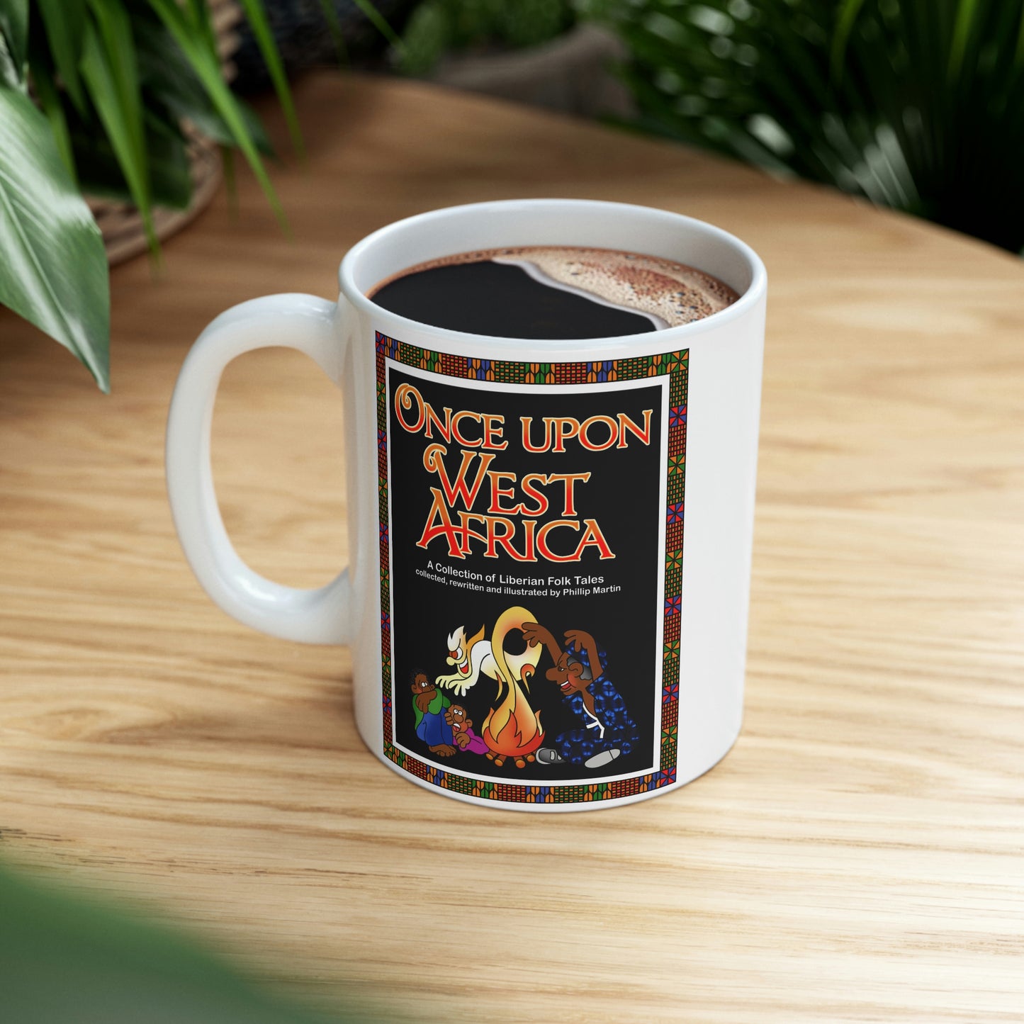 Once Upon West Africa!! Ceramic Mug 11oz