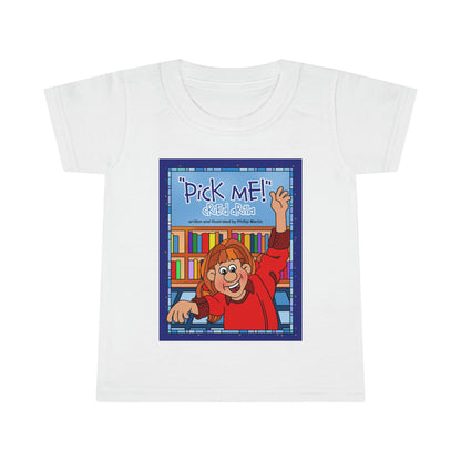 Pick Me Cried Arilla! Toddler T-shirt