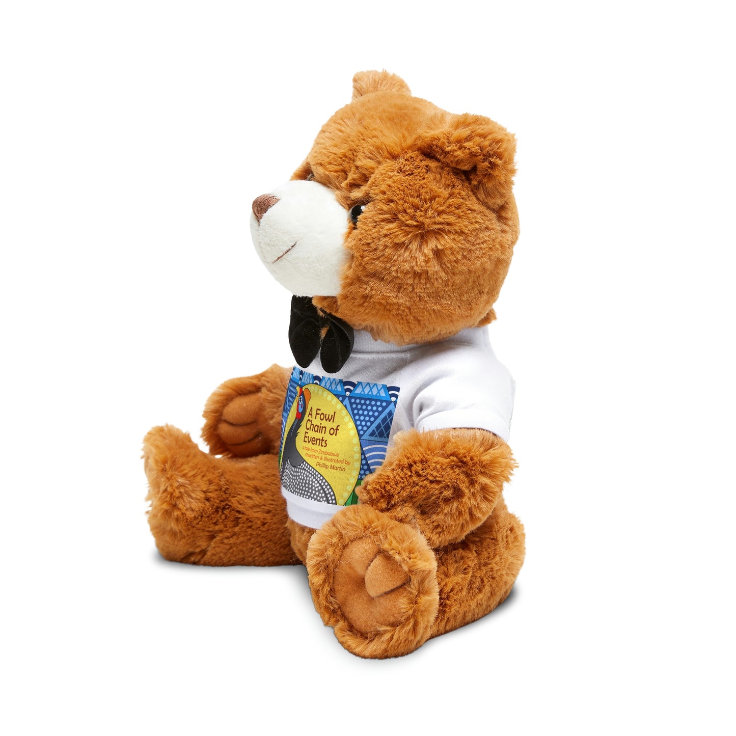 A Fowl Chain of Events! Teddy Bear with T-Shirt