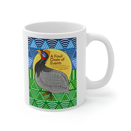 A Fowl Chain of Events Ceramic Mug 11oz