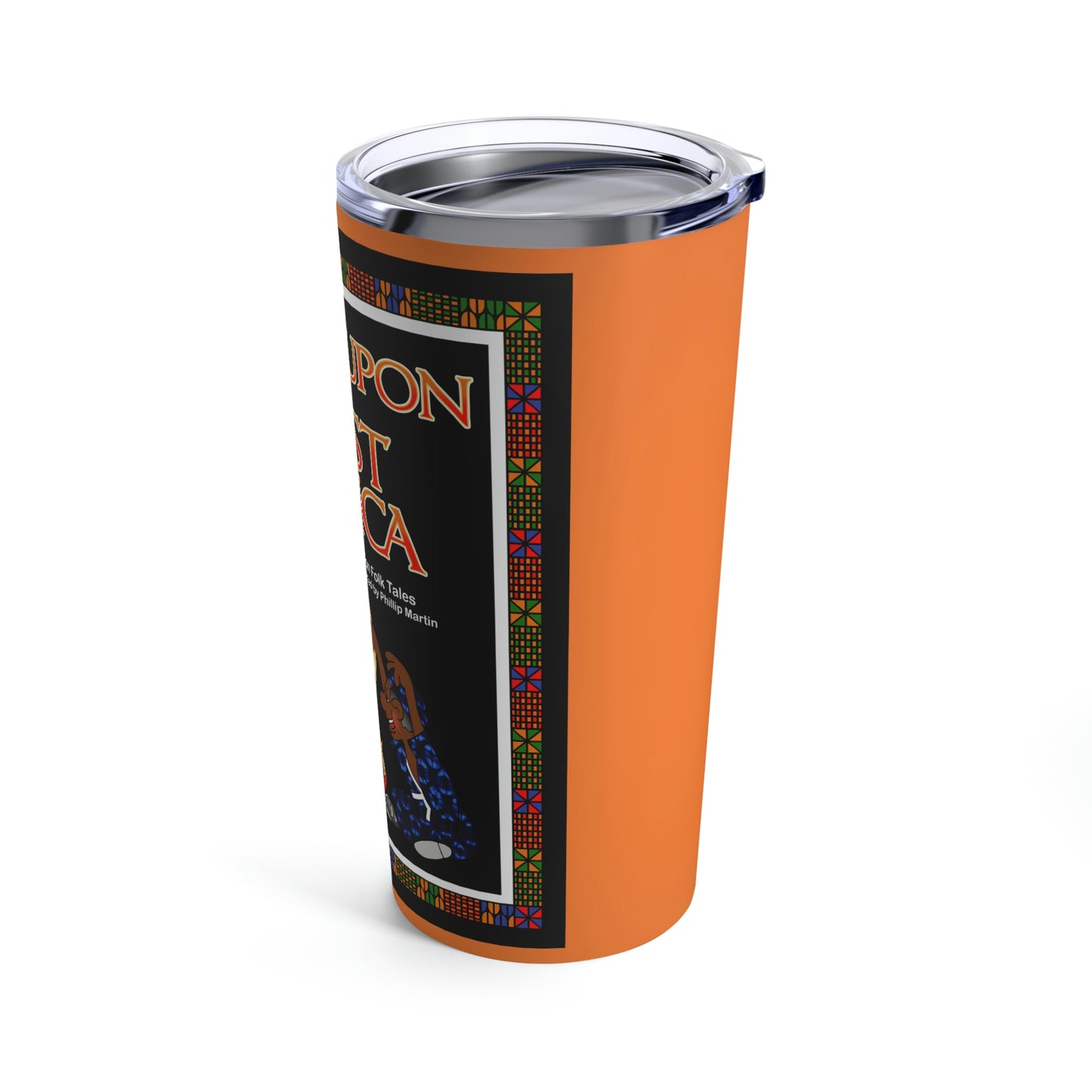 Once Upon West Africa Tumbler 20oz