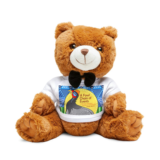 A Fowl Chain of Events! Teddy Bear with T-Shirt