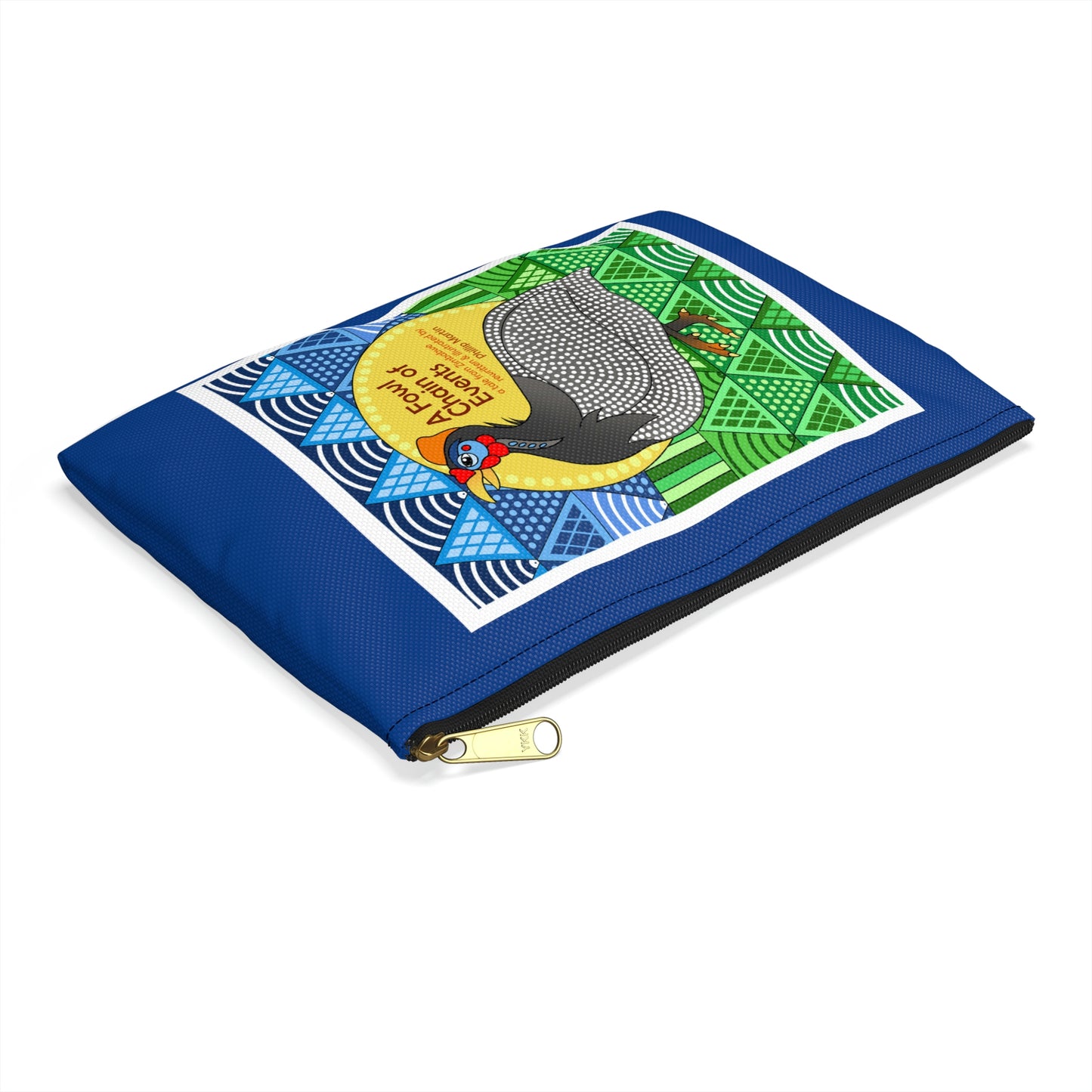 A Fowl Chain of Events Accessory Pouch