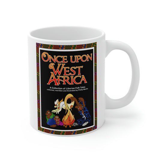 Once Upon West Africa!! Ceramic Mug 11oz