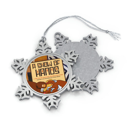A Show of Hands Pewter Snowflake Ornament