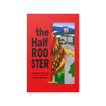 The Half Rooster Satin Posters (210gsm)
