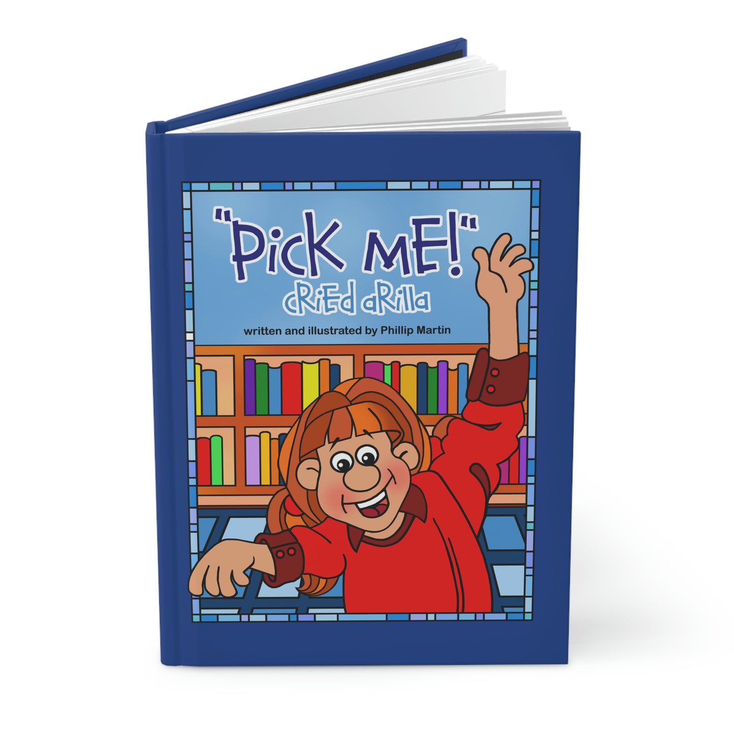 Pick Me Cried Arilla Hardcover Journal Matte