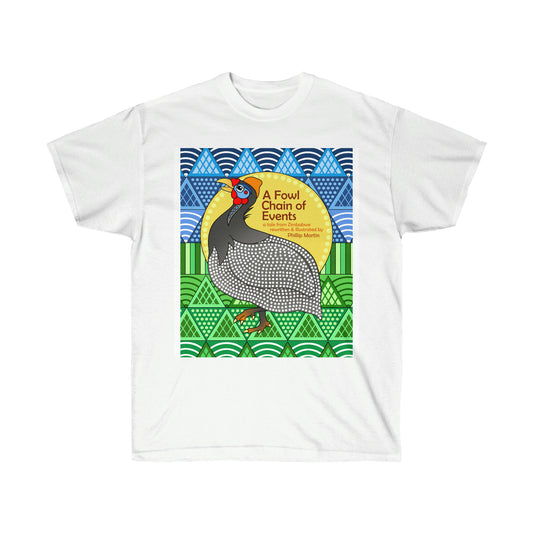 A Fowl Chain of Events Unisex Ultra Cotton Tee