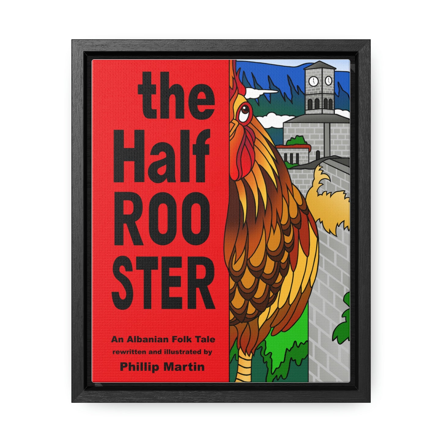 The Half Rooster Gallery Canvas Wraps, Vertical Frame