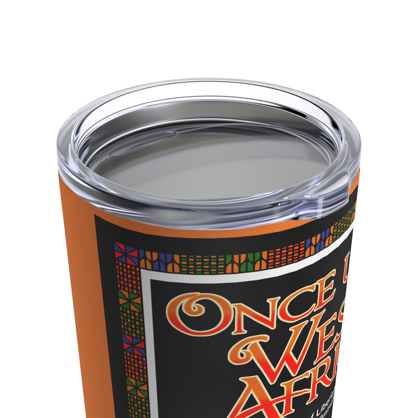 Once Upon West Africa Tumbler 20oz