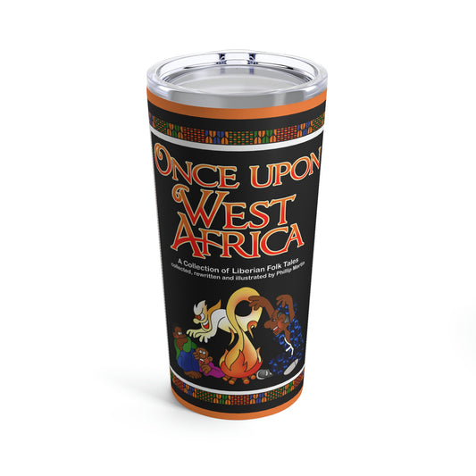 Once Upon West Africa Tumbler 20oz