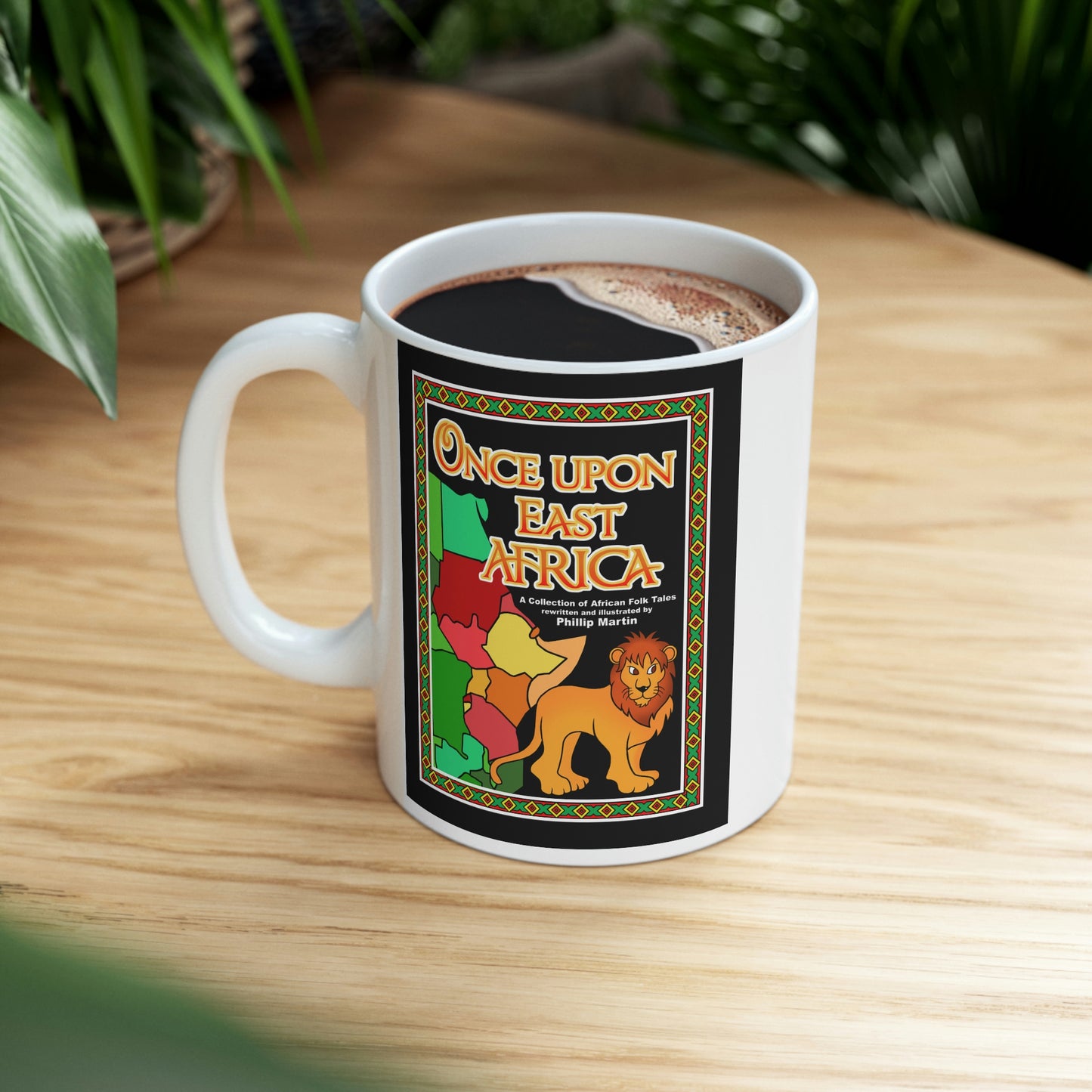 Once Upon East Africa!! Ceramic Mug 11oz