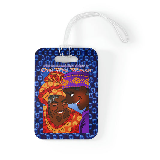 The Paramount Chief and One Wise Woman Bag Tag