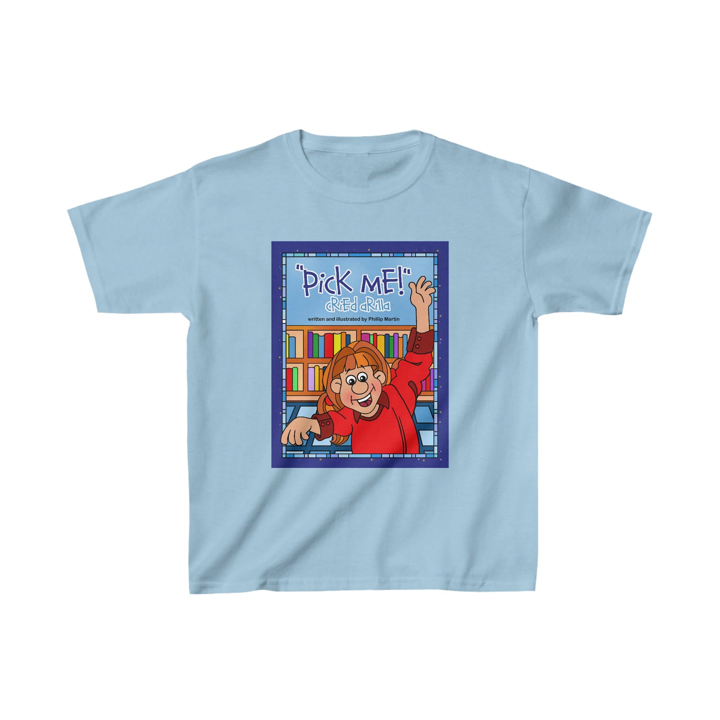 Pick Me Cried Arilla! Kids Heavy Cotton™ Tee