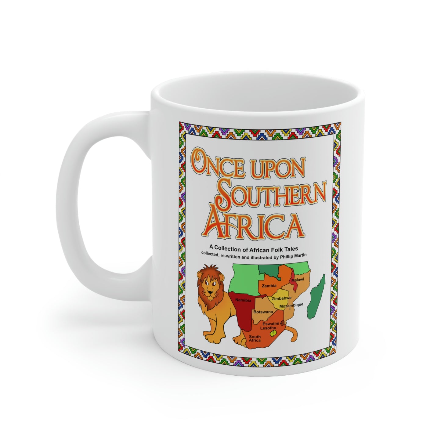 Once Upon Southern Africa!! Ceramic Mug 11oz