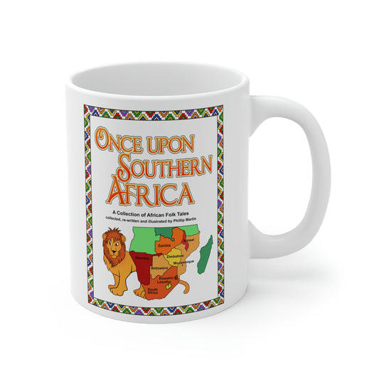 Once Upon Southern Africa!! Ceramic Mug 11oz
