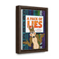 A Pack of Lies Gallery Canvas Wraps, Vertical Frame
